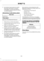 Page 4356. Your phone may prompt you to give
the system permission to access
information. To check your phone ’s
compatibility, see your phone ’s manual
or visit the website.
Alternatively, to add a phone, select: Menu Item
Add Phone
Then select:
Discover Other Bluetooth Devices
1. Follow the on-screen instructions.
2. A prompt alerts you to search for the system on your phone.
3. Select your phone's name when it appears on the touchscreen.
4. Confirm that the six-digit number appearing on your phone matches...