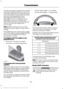 Page 167In order to prevent the engine from running
at too low an RPM, which may cause it to
stall, SelectShift still automatically makes
some downshifts if it has determined that
you have not downshifted in time.
Although SelectShift makes some
downshifts for you, it still allows you to
downshift at any time as long as the
SelectShift determines that damage will
not be caused to the engine from
over-revving.
Note:
Engine damage may occur if you
maintain excessive engine revving without
shifting.
SelectShift...