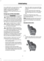 Page 20Use a child safety seat (sometimes called
an infant carrier, convertible seat, or
toddler seat) for infants, toddlers, or
children weighing 40 pounds (18
kilograms) or less (generally age four or
younger).
Using Lap and Shoulder Belts
WARNINGS
Airbags can kill or injure a child in a
child seat. Never place a rear-facing
child seat in front of an active airbag.
If you must use a forward-facing child seat
in the front seat, move the seat upon which
the child seat is installed all the way back. Airbags can...