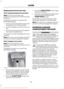 Page 69Displaying the Factory Set Code
With Integrated Keyhead Transmitters
Note:
You will need to have two
programmed passive anti-theft keys for this
procedure.
To display the factory-set code in the
information display:
1. Insert a key into the ignition and switch
the ignition on for a few seconds.
2. Switch the ignition off and remove the
key.
3. Insert the second key into the ignition and switch the ignition on.
The factory-set code will display for a few
seconds.
Note: The code may not display until...