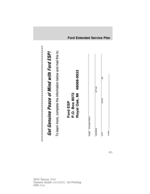 Page 371Ford Extended Service Plan
371
2010 Taurus(500)
Owners Guide(own2002), 1st Printing
USA(fus) 