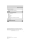 Page 3Customer Assistance 311
Reporting safety defects (U.S. only) 317
Reporting safety defects (Canada only) 317
Cleaning 318
Maintenance and Specifications 326
Engine compartment 328
Engine oil 331
Battery 334
Engine coolant 336
Fuel information 342
Air filter(s) 357
Part numbers 359
Maintenance product specifications and capacities 360
Engine data 363
Accessories 367
Ford Extended Service Plan 369
Index 372
All rights reserved. Reproduction by any means, electronic or mechanical
including photocopying,...