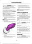 Page 109WARNINGS
Do not dispose of fuel in the
household refuse or the public
sewage system. Use an authorized
waste disposal facility. When refueling the vehicle fuel tank from
a fuel container, use the plastic funnel
included with your vehicle.  See Fuel Filler
Funnel Location (page 104).
Note: Do not use aftermarket funnels as
they will not work with the capless fuel
system and can damage it.
When refueling the vehicle fuel tank from
a fuel container, do the following:
1. Fully open the fuel tank filler door...