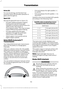 Page 114Drive (D)
For normal driving, and the best fuel
economy, drive (D) provides operation in
gears one through six.
Sport (S)
Moving the gearshift lever to Sport (S):
•
Provides additional grade (engine)
braking and extends lower gear
operation to enhance performance for
uphill climbs, hilly terrain or
mountainous areas. This may increase
engine RPM during engine braking.
• Provides additional lower gear
operation through the automatic
transmission shift strategy.
• Selects gears more quickly and at
higher...