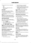 Page 206The following formats are supported:
•
DAB
• DAB+
• DMB-Audio (Digital Multimedia
Broadcasting).
Ensembles
Ensembles contain a group of radio
stations. Each ensemble can consist of
several different radio stations.
The radio station name displays below the
ensemble name.
Note: When you tune from one ensemble
to another, it can take a while until the
system synchronizes to the next ensemble.
The system mutes during synchronization.
Selecting Radio Band
DAB 1, DAB 2 and DAB 3 operate in the
same way. You...