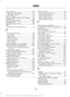 Page 299Drive Control...................................................129
Selectable Drive Modes................................... 129
Selectable Steering........................................... 130
Driver Airbag.....................................................23
Driver and Passenger Knee Airbags.........27
Driving Aids.....................................................129
Driving at High Speed.................................188
Driving Hints....................................................137...