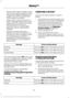 Page 40•
Various vehicle speed minders can be
set. Once you select a speed, it will be
shown in the display, followed by an
audible tone when the preselected
vehicle speed is exceeded.
• Audio system maximum volume of
45%. A message will be shown in the
display when you attempt to exceed
the limited volume. Also, the
speed-sensitive or compensated
automatic volume control will be
disabled.
• Always on setting. When this is
selected, you will not be able to turn
off traction control, emergency assist,
do not...