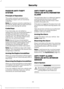 Page 49PASSIVE ANTI-THEFT
SYSTEM
Principle of Operation
The system prevents someone from
starting the engine with an incorrectly
coded key.
Note:
Do not leave correctly coded keys in
the vehicle. Always take your keys and lock
all doors when leaving the vehicle.
Coded Keys
If you lose a key, you can obtain a
replacement from an authorized dealer. If
possible, provide them with the key
number from the tag provided with the
original keys. You can also obtain extra
keys from an authorized dealer.
Note: Have all of...