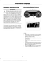 Page 71GENERAL INFORMATION
WARNING
Driving while distracted can result in
loss of vehicle control, crash and
injury. We strongly recommend that
you use extreme caution when using any
device that may take your focus off the
road. Your primary responsibility is the safe
operation of your vehicle. We recommend
against the use of any handheld device
while driving and encourage the use of
voice-operated systems when possible.
Make sure you are aware of all applicable
local laws that may affect the use of
electronic...