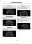 Page 73Boost/Vacuum
Displays the vacuum or boost pressure. Cylinder head temp
Displays the engine's cylinder head
temperature. Inlet air temp
Displays the temperature of the air in the
cold air inlet tube. Oil pressure
Displays the engine oil pressure. If the
pressure is consistently too high or very
low, contact an authorized dealer. Oil temperature
Displays the engine oil temperature. If
the temperature rises to the red area,
stop in a safe place and let your vehicle
cool. If the problem persists, see an...