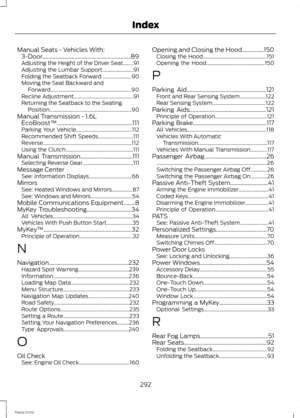 Page 294Manual Seats - Vehicles With:3-Door.............................................................89Adjusting the Height of the Driver Seat........91Adjusting the Lumbar Support........................91Folding the Seatback Forward ......................90Moving the Seat Backward andForward..............................................................90Recline Adjustment..............................................91Returning the Seatback to the...