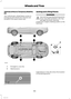 Page 190Vehicles without a Temporary MobilityKit
Your vehicle jack, wheel brace, screw-intowing eye and wheel trim remover arelocated in the spare wheel well.
Jacking and Lifting Points
WARNING
Use only the specified jacking points.If you use other positions, you maydamage the body, steering,suspension, engine, braking system or thefuel lines.
Emergency use onlyA
MaintenanceB
Indentations in the sills show the locationof the jacking points.
188Fiesta (CCN)Wheels and Tires 