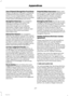 Page 279Use of Speech Recognition Functions:Speech recognition software is inherentlya statistical process which is subject toerrors. It is your responsibility to monitorany speech recognition functions includedin the system and address any errors.
Navigation Features: Any navigationfeatures included in the system areintended to provide turn by turninstructions to get you to a desireddestination. Please make certain allpersons using this system carefully readand follow instructions and safetyinformation fully....