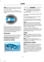 Page 41Note:If the system does not function, youwill need to use the key blade to lock andunlock your vehicle.
The system allows you to operate yourvehicle without the use of a key or remotecontrol.
Passive locking and unlocking requires avalid passive key to be located within oneof the three external detection ranges.These are located approximately five feet(one and a half meters) from the frontdoor handles and the liftgate.
Passive Key
Your vehicle can be locked and unlockedwith the passive key. You can use...