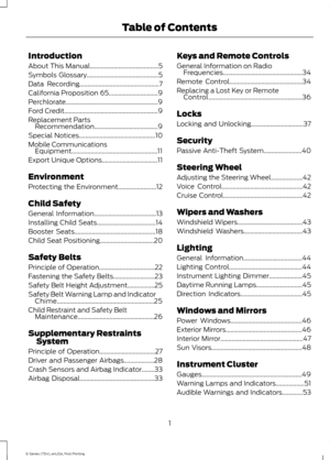 Page 4Introduction
About This Manual...........................................5
Symbols Glossary.............................................5
Data Recording..................................................7
California Proposition 65...............................9
Perchlorate..........................................................9
Ford Credit
...........................................................9
Replacement Parts Recommendation........................................9
Special Notices...