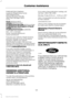 Page 128FORD MOTOR COMPANY
Customer Relationship Center
1555 Fairlane Drive
Fairlane Business Park #3
Allen Park, Michigan 48101
U.S.A.
Ford: 80004443673
Lincoln: 80004441067
If calling from the UAE: 80004441066
If calling from the Kingdom of Saudi
Arabia:
 8008443673
If calling from Kuwait: 22280384
FAX: +971 4 3327266
Email: menacac@ford.com
www.me.ford.com
If you buy your vehicle in North America
and then relocate to any of the above
locations, register your vehicle
identification number (VIN) and new
address...