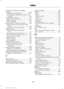 Page 312Using SYNC™ With Your Media
Player.............................................................242
Accessing Your Play Menu.............................. 247
Connecting Your Digital Media Player to the USB Port........................................................... 242
Media Menu Features....................................... 245
Media Voice Commands................................ 244
System Settings................................................. 249
What's...