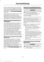 Page 110shows a cleaning exhaust filter message,
which is the normal regeneration process.
You can also choose operator commanded
regeneration to clean the exhaust system
at this point.  See Information Messages
(page 64).
If you are not able to drive in a manner that
allows effective automatic active
regeneration or you choose to perform
regeneration of the diesel particulate filter
while at idle, then operator commanded
regeneration would need to be performed.
Operator Commanded Regeneration
(If Equipped)
If...