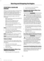 Page 88STARTING A GASOLINE
ENGINE
When you start the engine, the idle speed
increases, this helps to warm up the
engine. If the engine idle speed does not
slow down automatically, have your
vehicle checked by an authorized dealer.
Before starting the engine check the
following:
•
Make sure all occupants have fastened
their safety belts.
• Make sure the headlamps and
electrical accessories are off.
• Make sure the parking brake is on.
• Make sure the transmission is in park
(P) or neutral (N).
• Turn the...