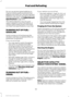 Page 98Do not use alcohol-based additives to
improve cetane quality, to prevent fuel
gelling or any other use. The use of alcohol
additives may result in damage to the fuel
injectors and system.  See Capacities and
Specifications (page 263).
The Vehicle Warranty may not cover
repairs needed to correct the effects of
using an aftermarket product that does
not meet Ford specifications in your fuel.
RUNNING OUT OF FUEL -
GASOLINE
Avoid running out of fuel because this
situation may have an adverse effect on...