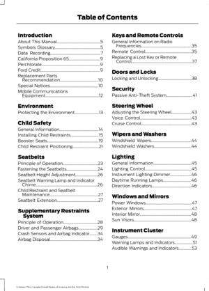 Page 4Introduction
About This Manual...........................................5
Symbols Glossary.............................................5
Data Recording..................................................7
California Proposition 65...............................9
Perchlorate..........................................................9
Ford Credit
...........................................................9
Replacement Parts Recommendation......................................10
Special Notices...