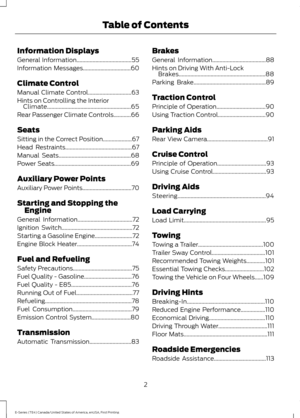 Page 5Information Displays
General Information......................................55
Information Messages
.................................60
Climate Control
Manual Climate Control..............................63
Hints on Controlling the Interior Climate..........................................................65
Rear Passenger Climate Controls
............66
Seats
Sitting in the Correct Position....................67
Head Restraints
..............................................67
Manual Seats...