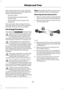 Page 192When driving with the full-size dissimilar
spare wheel and tire assembly additional
caution should be given to:
•
Towing a trailer.
• Driving vehicles equipped with a
camper body.
• Driving vehicles with a load on the
cargo rack.
Drive cautiously when using a full-size
dissimilar spare wheel and tire assembly
and seek service as soon as possible.
Tire Change Procedure WARNINGS
When one of the front wheels is off
the ground, the transmission alone
will not prevent your vehicle from
moving or slipping off...