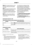 Page 238Note:
Before setting this feature on, make
sure that you read the 911 Assist Privacy
Notice later in this section for important
information.
Note: If any user turns 911 Assist on or off,
that setting applies for all paired phones. If
911 Assist is turned off, either a voice
message plays or a display message (or
icon) comes on (or both) when your vehicle
is started after a previously paired phone
connects.
Note: Every phone operates differently.
While SYNC 911 Assist works with most
cellular phones, some...