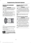 Page 32DRIVER AND PASSENGER
AIRBAGS
WARNINGS
Never place your arm over the airbag
module as a deploying airbag can
result in serious arm fractures or
other injuries. Airbags can kill or injure a child in a
child restraint. Never place a
rear-facing child restraint in front of
an active airbag. If you must use a
forward-facing child restraint in the front
seat, move the seat upon which the child
seat is installed all the way back. The driver and front passenger airbags will
deploy during significant frontal and...