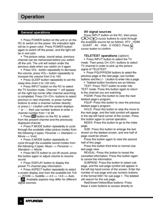 Page 889
OperationOperation
General operations
•  Press POWER button on the unit or on the 
RC to switch on the power, the indication light 
will be in green color. Press POWER button 
again to switch off the power, and the light will 
be in red color. •  The picture setup, sound setup, previous 
channel can be memorized before you switch 
off the unit. The unit will restart under the 
previous state when you switch on it again. •  Press VOL- button repeatedly to decrease 
the volume; press VOL+ button...