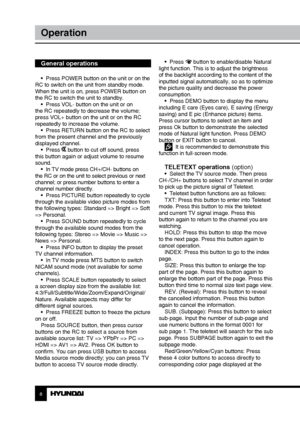 Page 889
OperationOperation
General operations
•  Press POWER button on the unit or on the 
RC to switch on the unit from standby mode. 
When the unit is on, press POWER button on 
the RC to switch the unit to standby. •  Press VOL- button on the unit or on 
the RC repeatedly to decrease the volume; 
press VOL+ button on the unit or on the RC 
repeatedly to increase the volume. •  Press RETURN button on the RC to select 
from the present channel and the previously 
displayed channel. •  Press 
 button to cut...