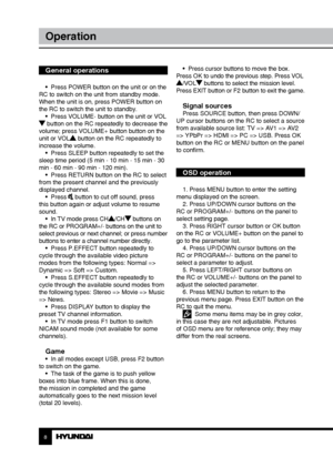 Page 889
OperationOperation
General operations
•  Press POWER button on the unit or on the 
RC to switch on the unit from standby mode. 
When the unit is on, press POWER button on 
the RC to switch the unit to standby. •  Press VOLUME- button on the unit or VOL
 button on the RC repeatedly to decrease the 
volume; press VOLUME+ button button on the 
unit or VOL
 button on the RC repeatedly to 
increase the volume. •  Press SLEEP button repeatedly to set the 
sleep time period (5 min - 10 min - 15 min - 30 
min...