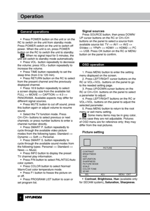 Page 889
OperationOperation
General operations
•  Press POWER button on the unit or on the 
RC to switch on the unit from standby mode. 
Press POWER switch on the unit to switch off 
power. When the unit is on, press POWER 
button on the RC to switch the unit to standby.
  When no signal input for 5 minutes, the 
unit will switch to standby mode automatically. •  Press VOL- button repeatedly to decrease 
the volume; press VOL+ button repeatedly to 
increase the volume. •  Press TIME button repeatedly to set...