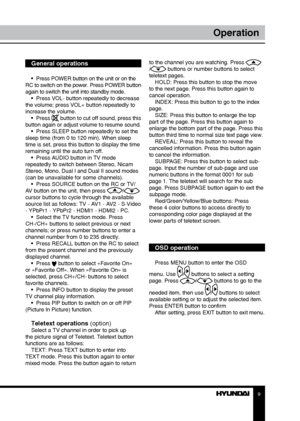 Page 989
OperationOperation
General operations
•  Press POWER button on the unit or on the 
RC to switch on the power. Press POWER button 
again to switch the unit into standby mode. •  Press VOL- button repeatedly to decrease 
the volume; press VOL+ button repeatedly to 
increase the volume.
•  Press 
 button to cut off sound, press this 
button again or adjust volume to resume sound. •  Press SLEEP button repeatedly to set the 
sleep time (from 0 to 120 min). When sleep 
time is set, press this button to...