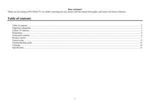 Page 22Dear customer!
Thank you for buying a HYUNDAI TV set. Before operating the unit, please read this manual thoroughly, and retain it for future reference.
Table of contentsTable  of  contents............................................................................................................................................................................................................ 2
Important...