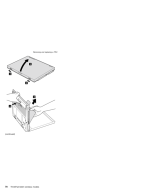 Page 742
2
3
4
5
(continued)
Removing and replacing a FRU
70ThinkPad A22m wireless models 