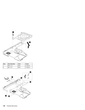 Page 1541
2
Step Size (Quantity) Color Torque
1 M2.5 x L6 Silver 3.2 kgf-cm
2 M2 x L12 Silver 1.6 kgf-cm
3
45
6
78
148ThinkPad R32 Series 