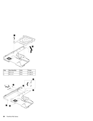 Page 941
2
Step Size (Quantity) Color Torque
1 M2.5 x L6 Silver 3.2 kgf-cm
2 M2 x L12 Silver 1.6 kgf-cm
3
45
6
78
88ThinkPad R32 Series 