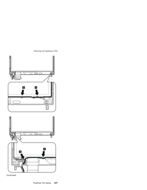 Page 13144
5
5
(continued)
Removing and replacing a FRU
ThinkPad T40 Series127 