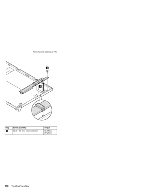 Page 122Step Screw (quantity) Torque
5M2.5×4.0 mm, nylon-coated (1) 39.2 Ncm
(4 kgfcm) Removing and replacing a FRU
11 8ThinkPad TransNote 