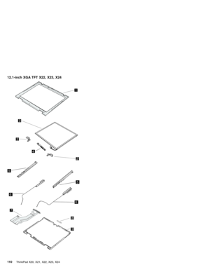 Page 11412.1-inch XGA TFT X22, X23, X24
6 5
5
6
7
8
9
11 0ThinkPad X20, X21, X22, X23, X24 