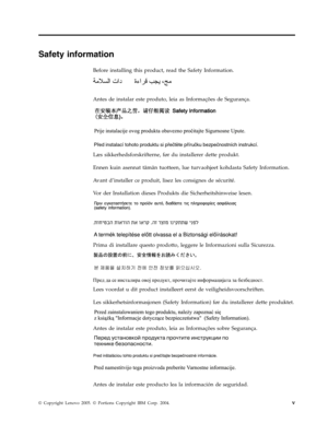 Page 7Safety information 
Before installing this product, read the Safety Information. 
   
 
Antes de instalar este produto, leia as Informações de Segurança. 
   
 
   
 
Pred instalací tohoto produktu si prectete prírucku bezpecnostních instrukcí.   
 
Læs sikkerhedsforskrifterne, før du installerer dette produkt. 
Ennen kuin asennat tämän tuotteen, lue turvaohjeet kohdasta Safety Information. 
Avant d’installer ce produit, lisez les consignes de sécurité. 
Vo r der Installation dieses Produkts die...