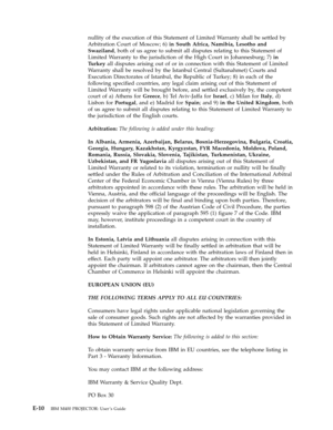 Page 68nullity
 
of
 
the
 
execution
 
of
 
this
 
Statement
 
of
 
Limited
 
Warranty
 
shall
 
be
 
settled
 
by
 
Arbitration
 
Court
 
of
 
Moscow;
 
6)
 
in
 
South
 
Africa,
 
Namibia,
 
Lesotho
 
and
 
Swaziland,
 
both
 
of
 
us
 
agree
 
to
 
submit
 
all
 
disputes
 
relating
 
to
 
this
 
Statement
 
of
 
Limited
 
Warranty
 
to
 
the
 
jurisdiction
 
of
 
the
 
High
 
Court
 
in
 
Johannesburg;
 
7)
 
in
 
Turkey
 
all
 
disputes
 
arising
 
out
 
of
 
or
 
in
 
connection
 
with
 
this...