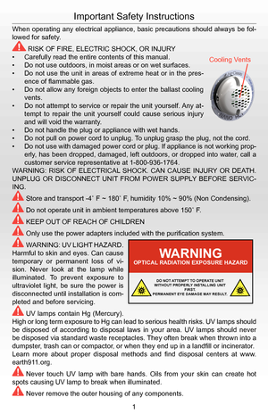 Page 3Important Safety Instructions
When operating any electrical appliance, basic precautions should always be fol-
lowed for safety. 
 RISK OF FIRE, ELECTRIC SHOCK, OR INJURY
• Carefully read the entire contents of this manual.
• Do not use outdoors, in moist areas or on wet surfaces.
• Do not use the unit in areas of extreme heat or in the pres-
ence of flammable gas.
• Do not allow any foreign objects to enter the ballast cooling 
vents. 
• Do not attempt to service or repair the unit yourself. Any at-...