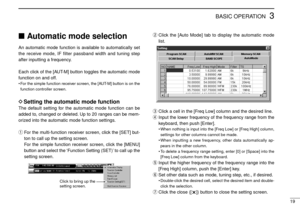 Page 2319
3BASIC OPERATION
Automatic mode selection
An automatic mode function is available to automatically set
the receive mode, IF filter passband width and tuning step
after inputting a frequency.
Each click of the [AUT-M] button toggles the automatic mode
function on and off.
•For the simple function receiver screen, the [AUT-M] button is on the
function controller screen.
DSetting the automatic mode function
The default setting for the automatic mode function can be
added to, changed or deleted. Up to 20...