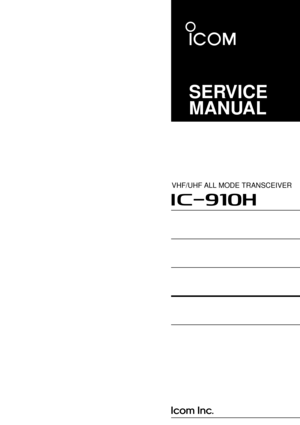 Page 1SERVICE
MANUAL
VHF/UHF ALL MODE TRANSCEIVER
i910H 