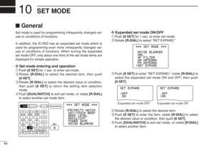 Page 6249
SET MODE
10■GeneralSet mode is used for programming infrequently changed val-
ues or conditions of functions.
In addition, the IC-R20 has an expanded set mode which is
used for programming even more infrequently changed val-
ues or conditions of functions. When turning the expanded
set mode OFF, only about one third of the set mode items are
displayed for simple operation.D D
Set mode entering and operationqPush [8 SET]for 1 sec. to enter set mode.
wRotate [R-DIAL]to select the desired item, then...