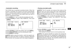 Page 7966
11
OTHER FUNCTIONS
11
• Automatic recordingThe IC-R20 has an automatic recording function. When this
function is activated, the receiver will record automatically
when a receiving signal appears and pause when the signal
disappears. This function is very useful when you want to
store an uncontinuous signal.
qPush [REC]for 1 sec. to enter the recording set mode.
wRotate [R-DIAL]to select “REC REMOTE,” then push 
[REC].
eRotate [R-DIAL]to select the setting, then push [REC].
rPush [DUALWATCH]to exit the...