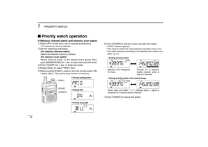Page 4433
7
PRIORITY WATCH
New2001
Priority watch operationD
D
Memory channel watch and memory scan watchqSelect VFO mode; then, set an operating frequency.
•TV channel can also be selected.
wSet the watching channel(s).
For memory channel watch:
Select the desired memory channel.
For memory scan watch:
Select memory mode, or the desired bank group; then,
push [MODE•SCAN] for 1 sec. to start memory/bank scan.
ePush [TS•SET] for 1 sec. to enter set mode.
rRotate [DIAL] to select “PRIO” item.
tWhile pushing...