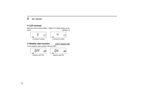 Page 5847
9
SET MODE
New2001
D D
LCD contrastSets the LCD contrast within 1 (light) to 4 (dark) levels as de-
sired. (default: 3)D D
Weather alert functionTurns weather alert function ON and OFF.
Weather alert OFF Weather alert ON
U.S.A. version only
Contraset 3 setting Contraset 4 setting
IC-R5_1.qxd  02.10.23 11:29  Page 47 (1,1) 